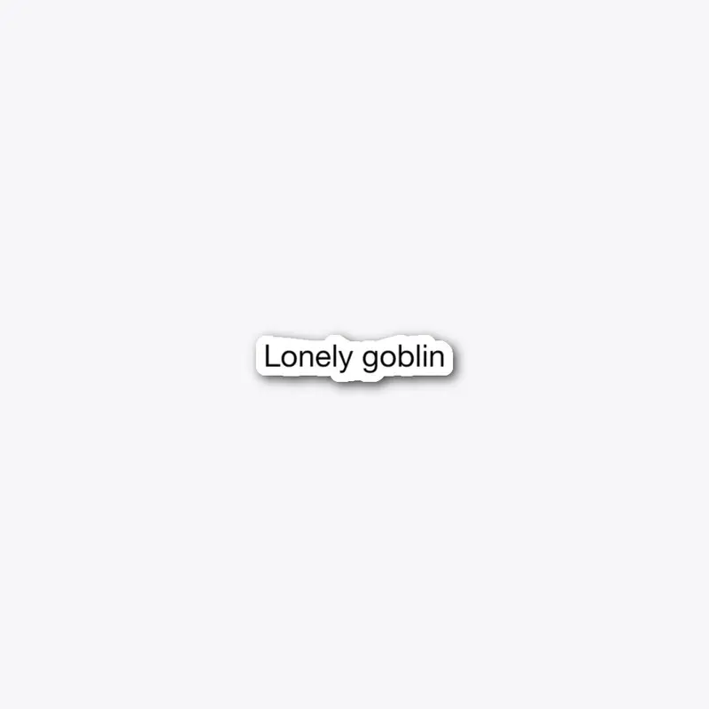 Lonely Goblin 